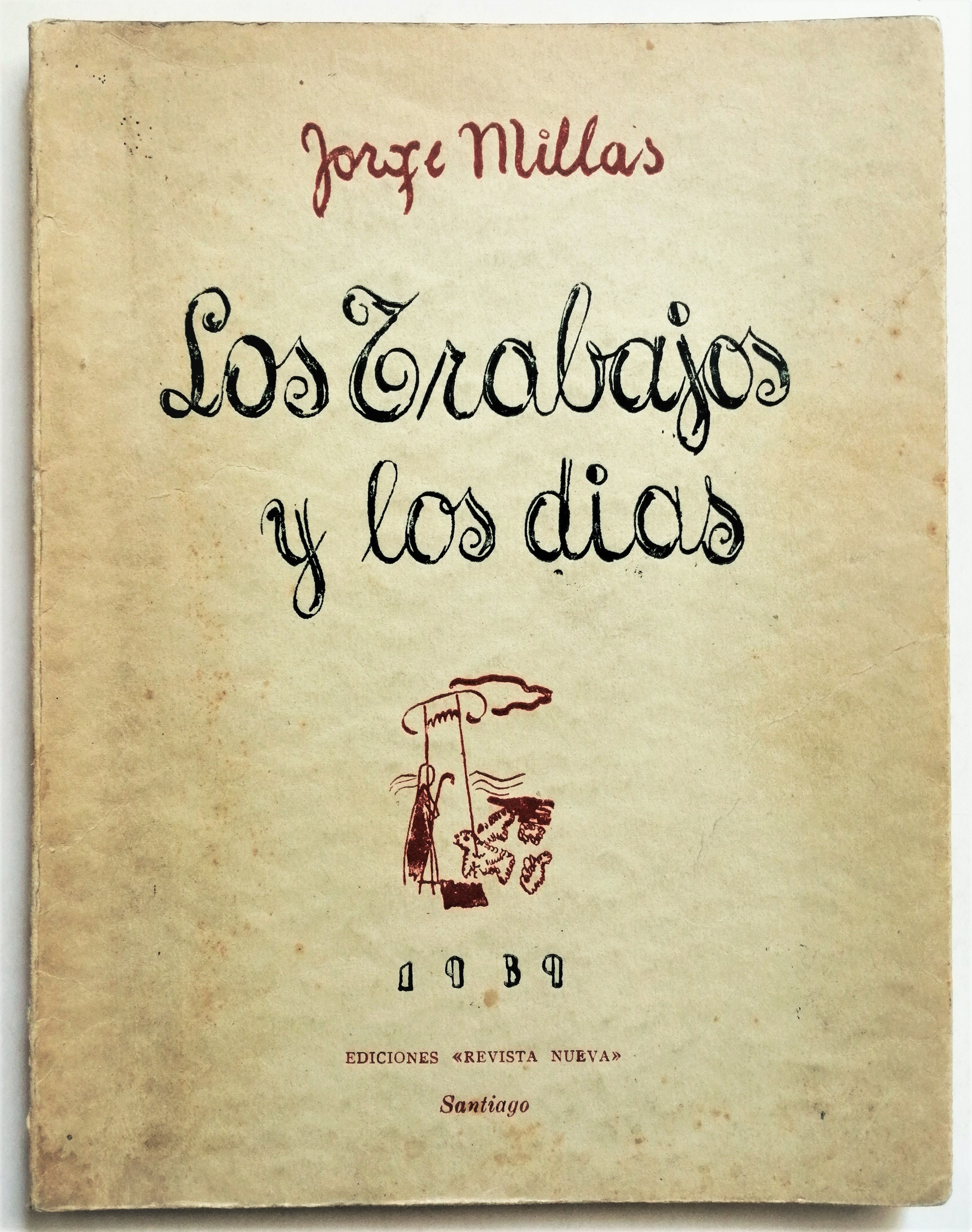 Jorge Millas - Los trabajos y los días