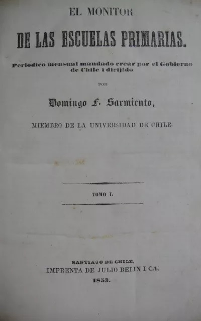 Domingo Faustino Sarmiento -  Monitor De Las Escuelas Primarias