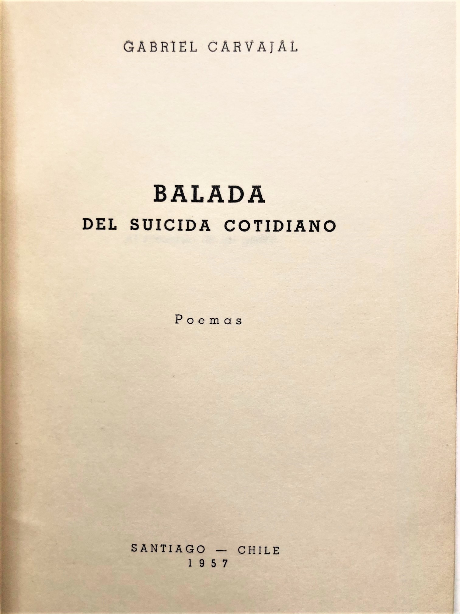 Gabriel Carvajal - Balada del suicida cotidiano 