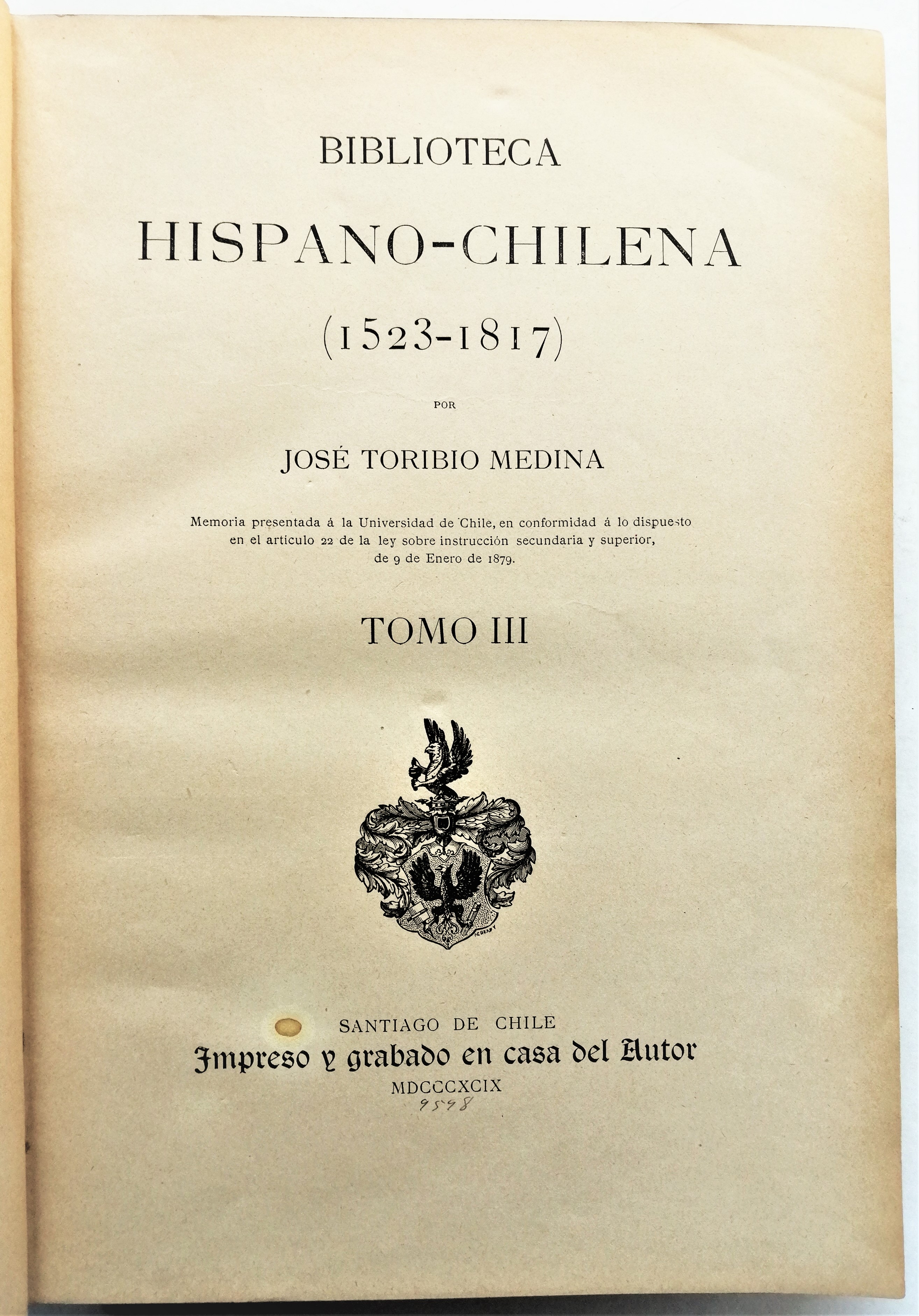 José Toribio Medina - Biblioteca hispano-chilena (1523-1817)