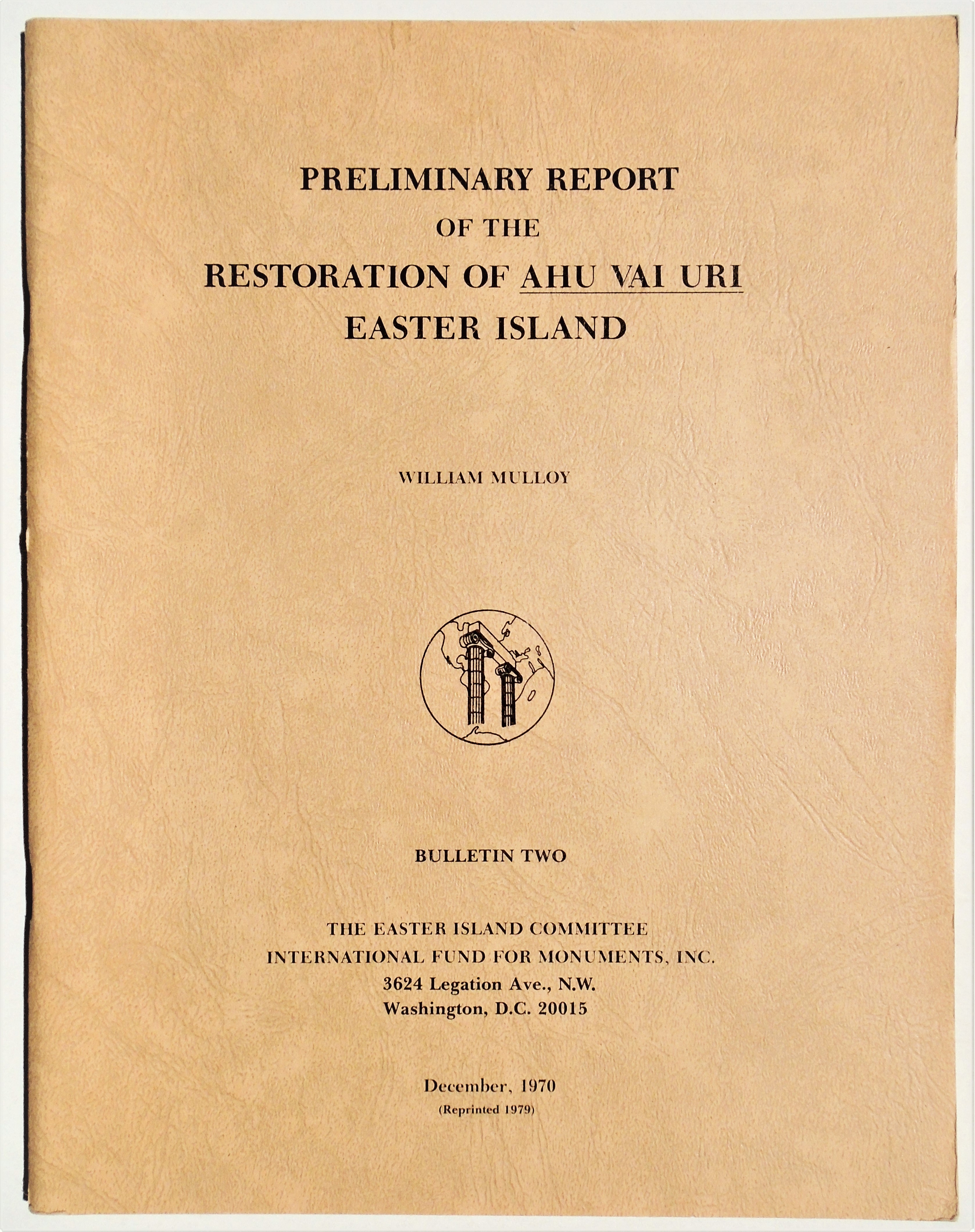 William Mulloy - Preliminary report of the restoration of ahu vai uri easter island