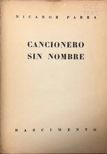 Nicanor Parra. Cancionero sin nombre