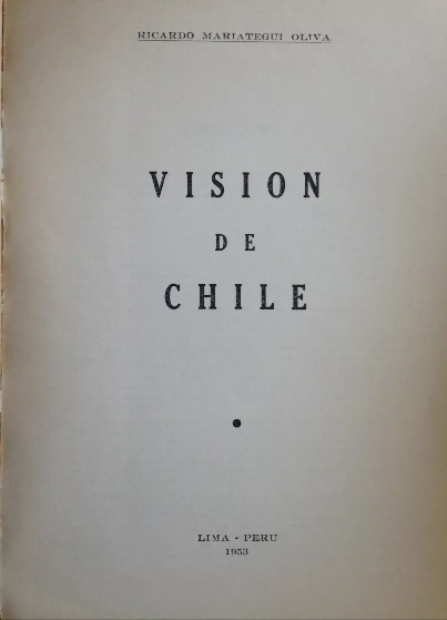 Ricardo Mariategui Oliva. Vision de Chile